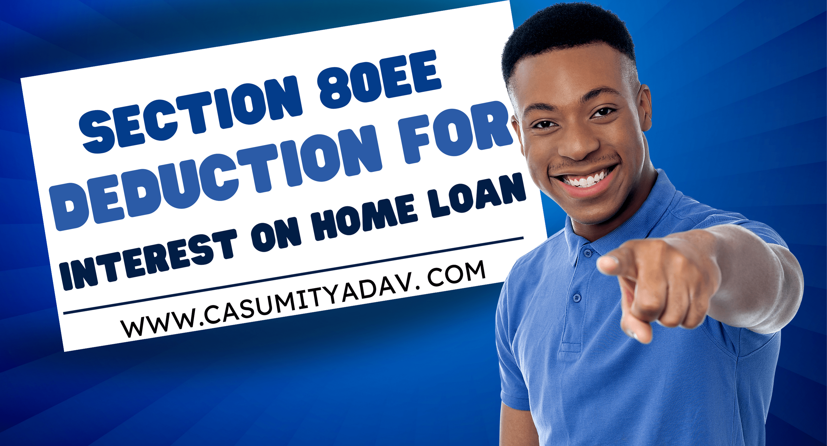 Section 80EE- Income Tax Deduction for Interest on Home Loan​