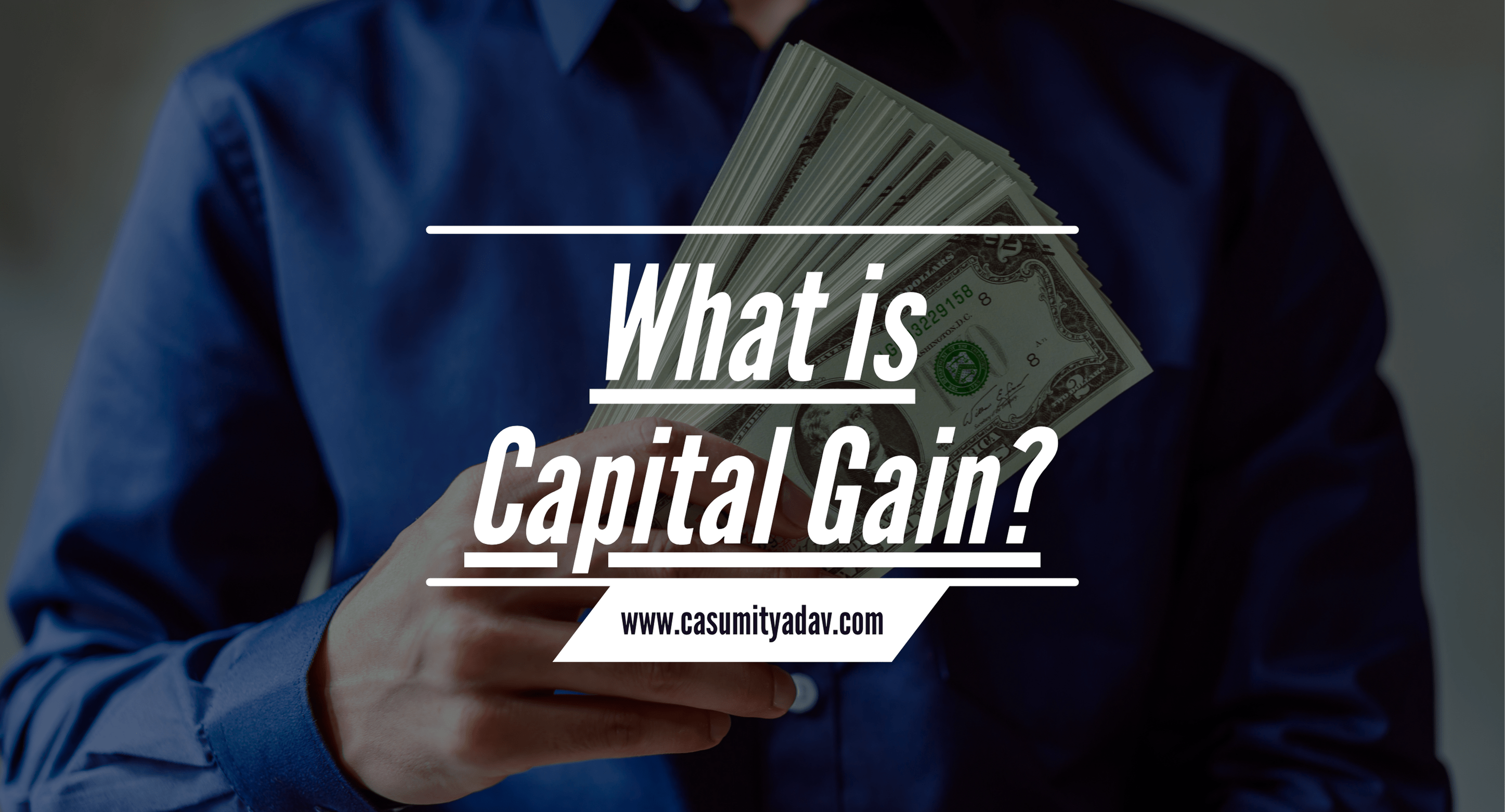 What are Capital Gains?​